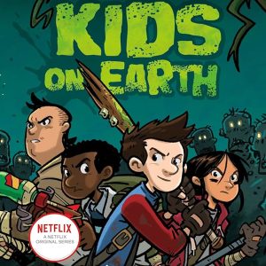 The last kids on earth