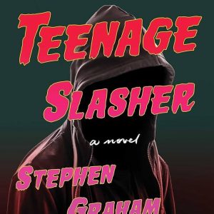 I Was A Teenage Slasher